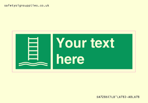 Custom sign safe condition Embarkation ladder